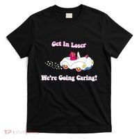 Get In Loser Were Going Caring Funny Bear T-Shirt thumb 0