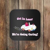 Get In Loser Were Going Caring Funny Bear Coaster thumb 0