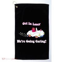 Get In Loser Were Going Caring Funny Bear Golf Towel thumb 0