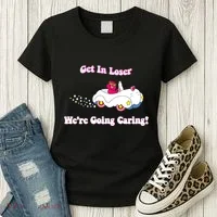 Get In Loser Were Going Caring Funny Bear Women's T-Shirt thumb 3