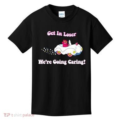 Get In Loser Were Going Caring Funny Bear Kids T-Shirt