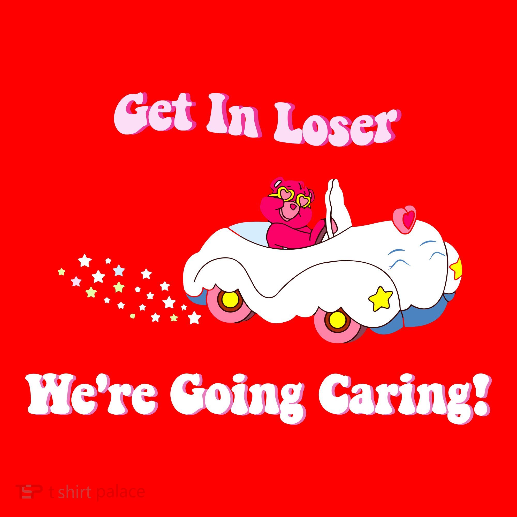 Get In Loser Were Going Caring Funny Bear Santa Hat