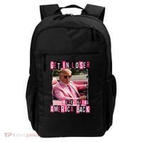 Get In Loser We Are Taking America Back Trump 2024 Backpack thumb 0