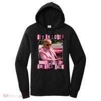 Get In Loser We Are Taking America Back Trump 2024 Women's Hoodie thumb 0