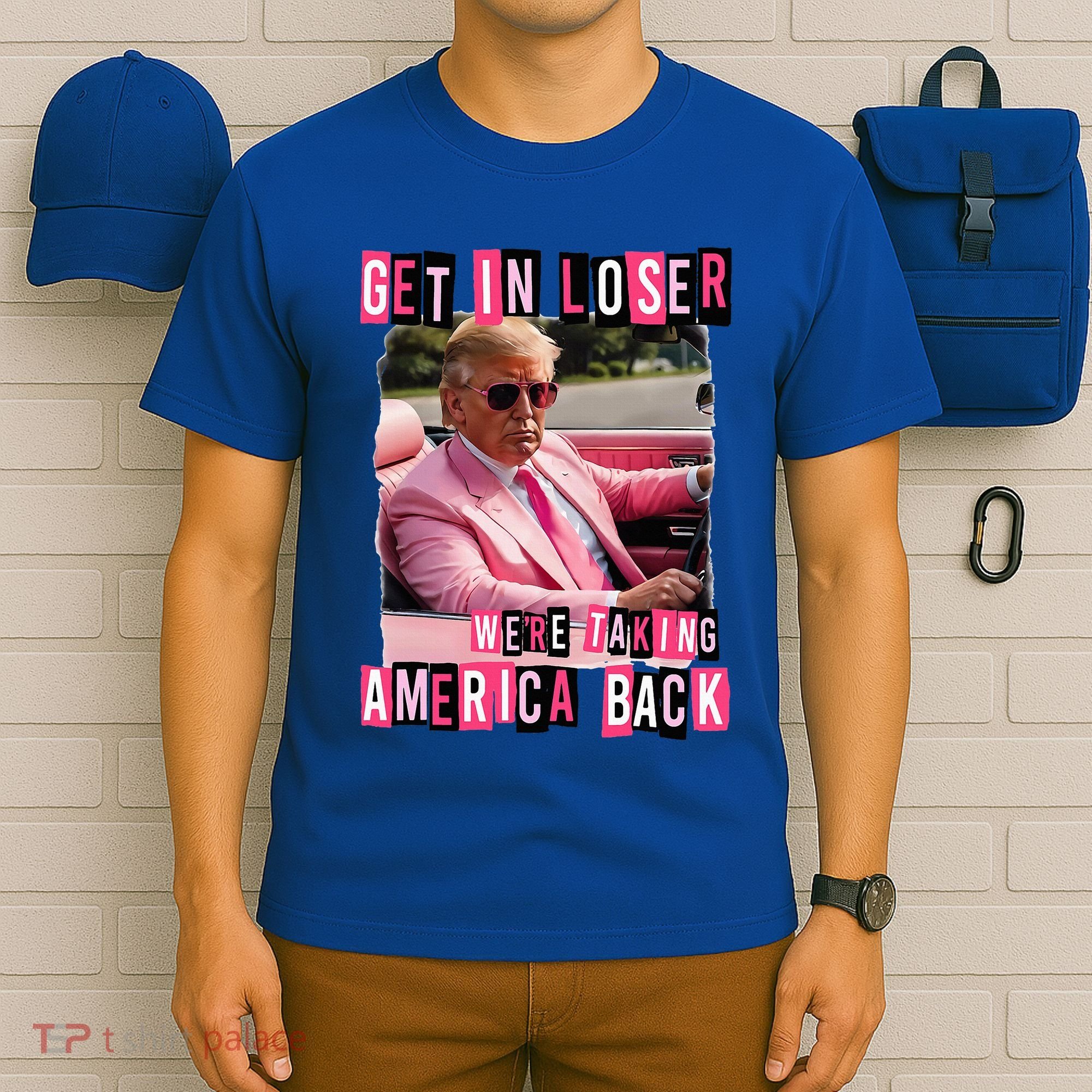 Get In Loser We Are Taking America Back Trump 2024 T-Shirt