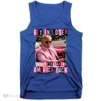 Get In Loser We Are Taking America Back Trump 2024 Tank Top thumb 0