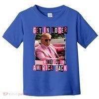 Get In Loser We Are Taking America Back Trump 2024 Toddler T-Shirt thumb 0