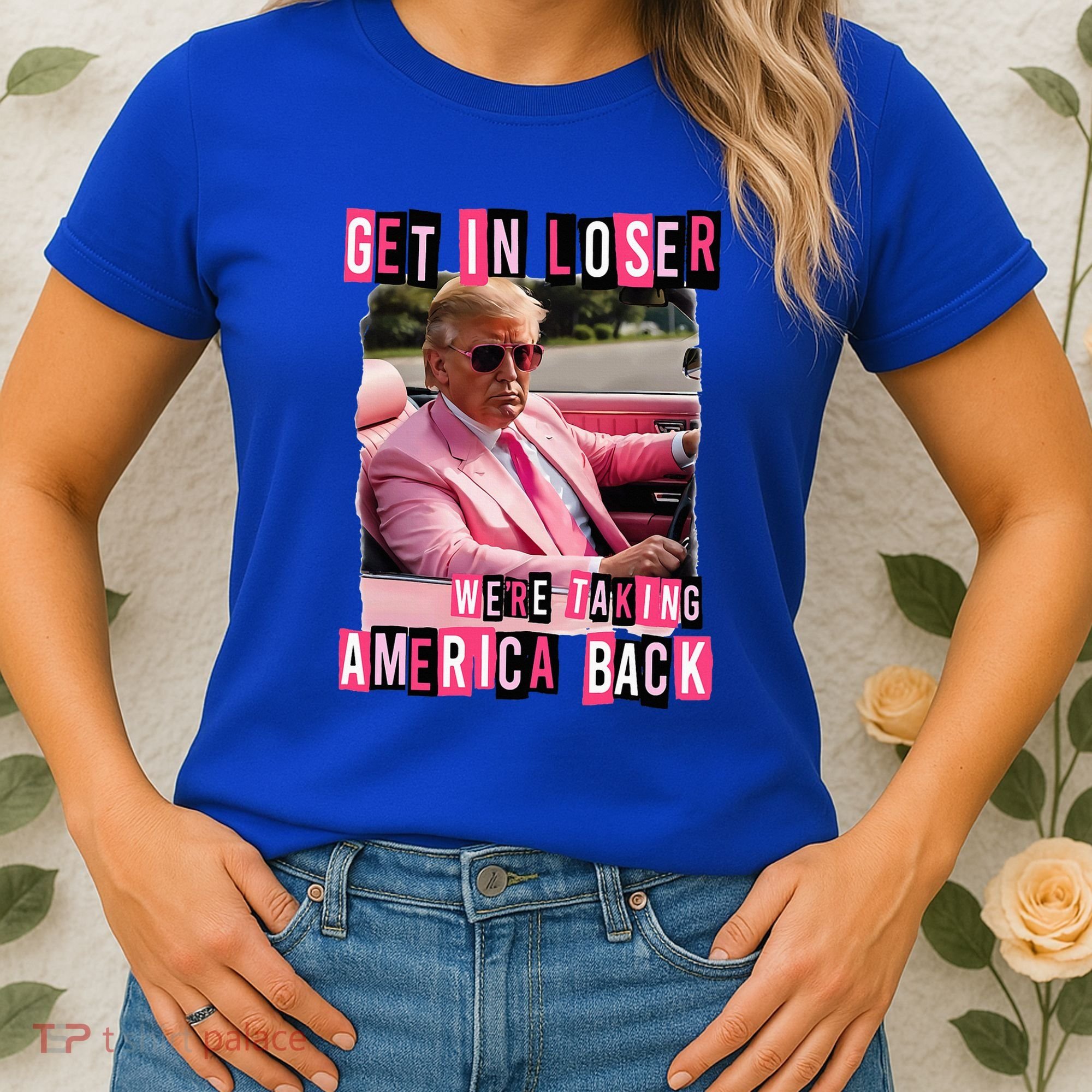 Get In Loser We Are Taking America Back Trump 2024 Women's T-Shirt