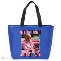 Get In Loser We Are Taking America Back Trump 2024 Tote Bag thumb 0