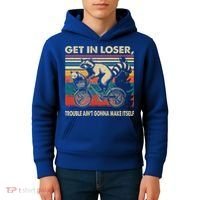 Get In Loser Trouble Aint Gonna Make Itself Funny Raccoon Gift Kids Hoodie thumb 4