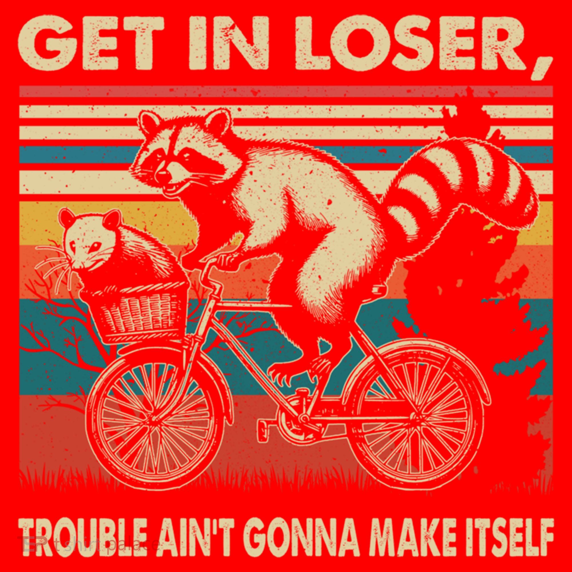 Get In Loser Trouble Aint Gonna Make Itself Funny Raccoon Gift Santa Hat
