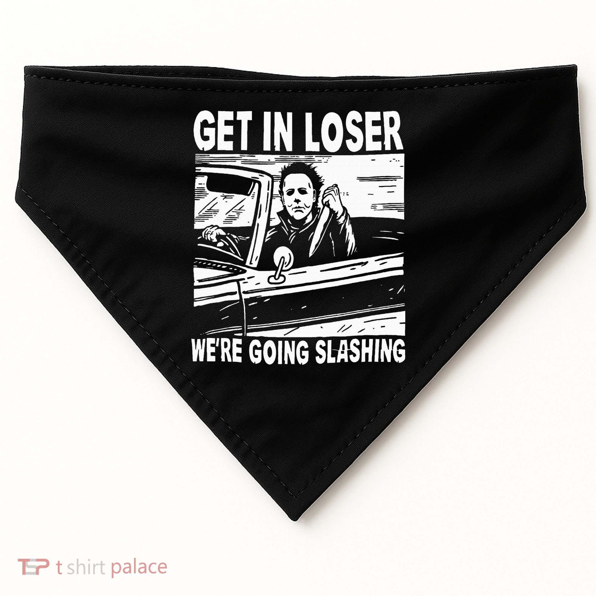 Get In Loser We're Going Slashing Horror Character Halloween USA-Made Doggie Bandana
