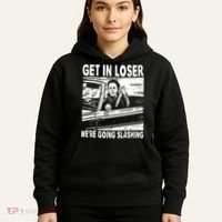 Get In Loser We're Going Slashing Horror Character Halloween Hoodie thumb 5