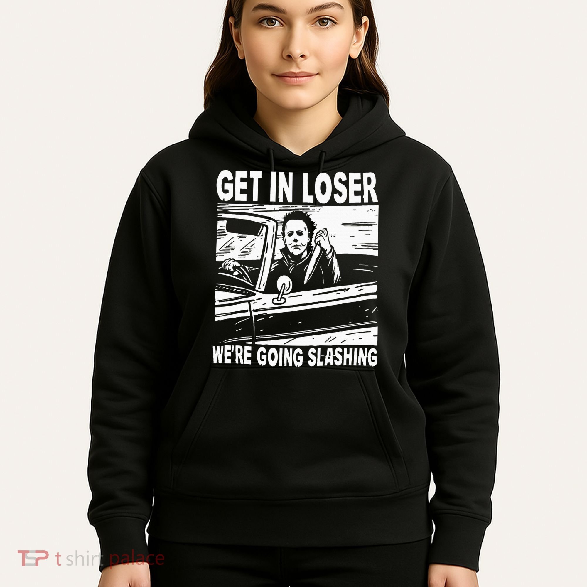 Get In Loser We're Going Slashing Horror Character Halloween Hoodie