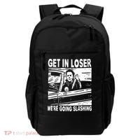 Get In Loser We're Going Slashing Horror Character Halloween Backpack thumb 0