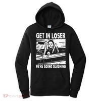 Get In Loser We're Going Slashing Horror Character Halloween Women's Hoodie thumb 0
