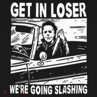 Get In Loser We're Going Slashing Horror Character Halloween Women's Hoodie thumb 2