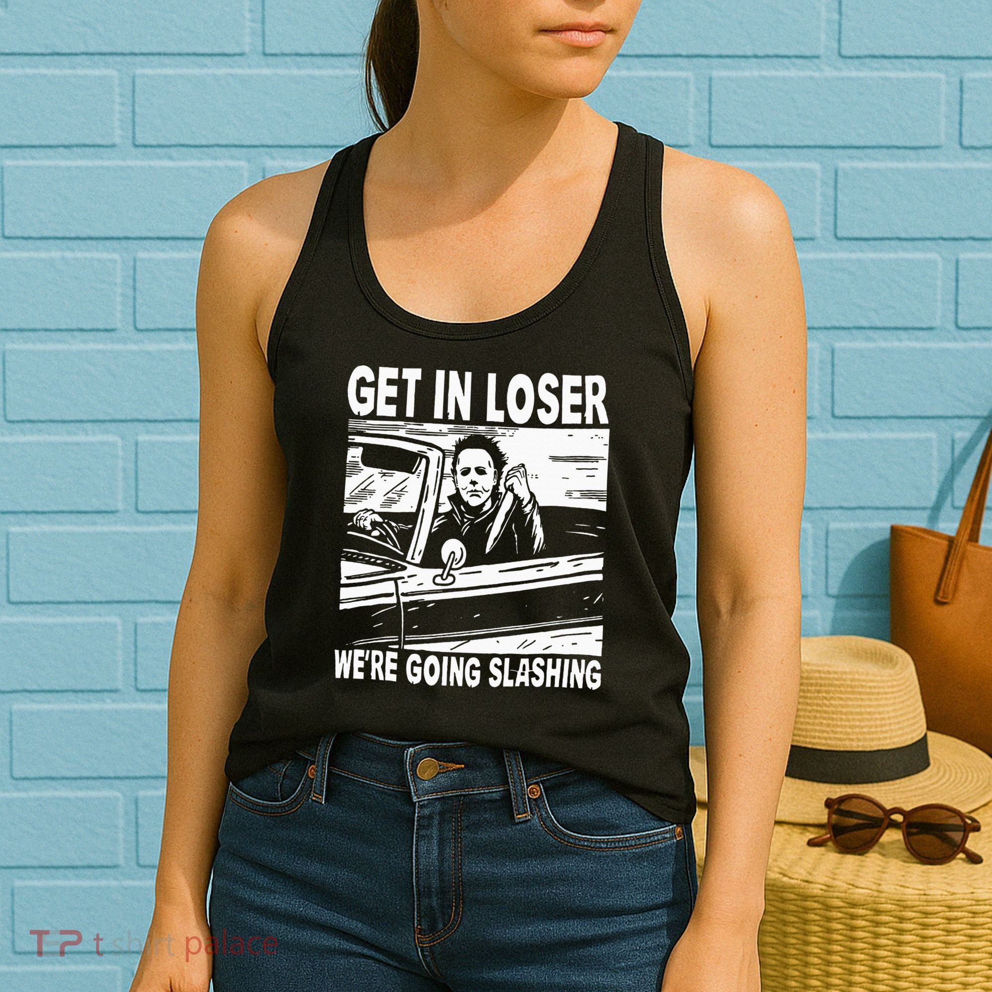 Get In Loser We're Going Slashing Horror Character Halloween Women's Tank Top