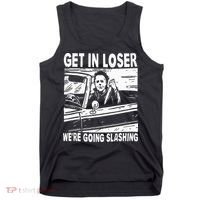 Get In Loser We're Going Slashing Horror Character Halloween Tank Top thumb 0