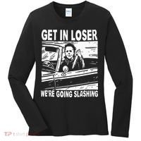 Get In Loser We're Going Slashing Horror Character Halloween Women's Long Sleeve Shirt thumb 0