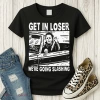 Get In Loser We're Going Slashing Horror Character Halloween Women's T-Shirt thumb 3