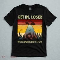 Get In Loser Were Doing Butt Stuff UFO Alien Abduction Vintage T-Shirt thumb 5