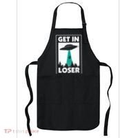 Get In Loser Alien Aliens Extraterrestrial Apron thumb 0