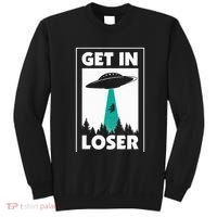 Get In Loser Alien Aliens Extraterrestrial Sweatshirt thumb 0