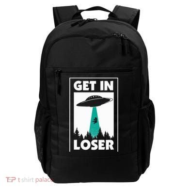 Get In Loser Alien Aliens Extraterrestrial Backpack