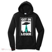 Get In Loser Alien Aliens Extraterrestrial Women's Hoodie thumb 0