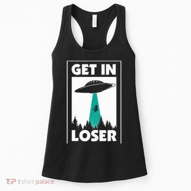Get In Loser Alien Aliens Extraterrestrial Women's Tank Top