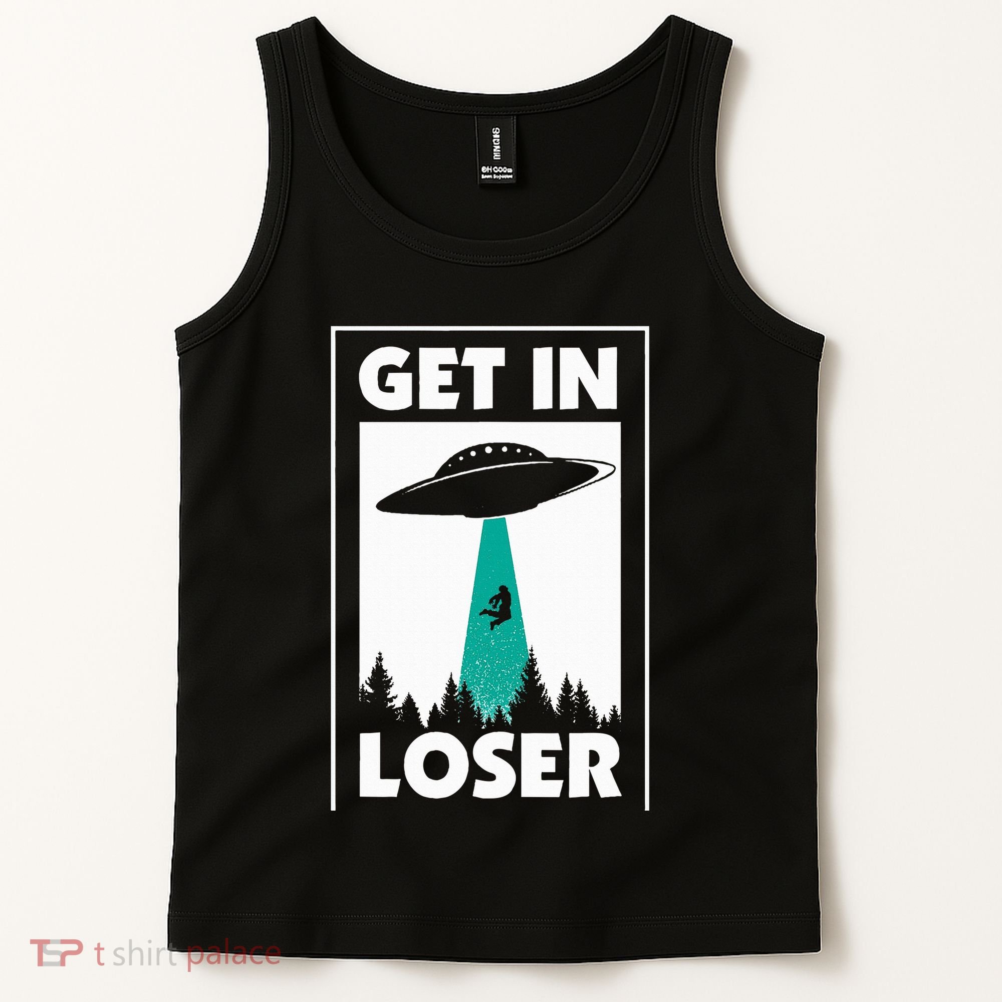 Get In Loser Alien Aliens Extraterrestrial Tank Top