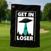Get In Loser Alien Aliens Extraterrestrial Golf Towel thumb 1