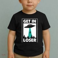 Get In Loser Alien Aliens Extraterrestrial Toddler T-Shirt thumb 2