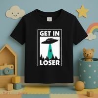 Get In Loser Alien Aliens Extraterrestrial Toddler T-Shirt thumb 3