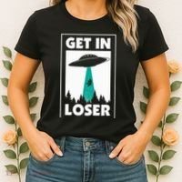 Get In Loser Alien Aliens Extraterrestrial Women's T-Shirt thumb 2