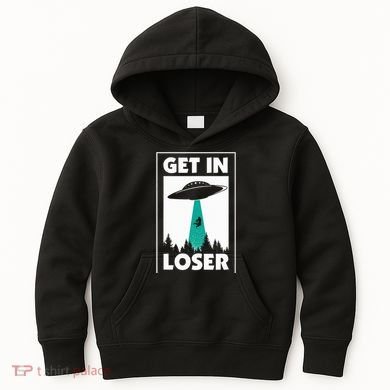 Get In Loser Alien Aliens Extraterrestrial Kids Hoodie