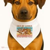 Get In Loser We're Getting Tacos Cats USA-Made Doggie Bandana thumb 1
