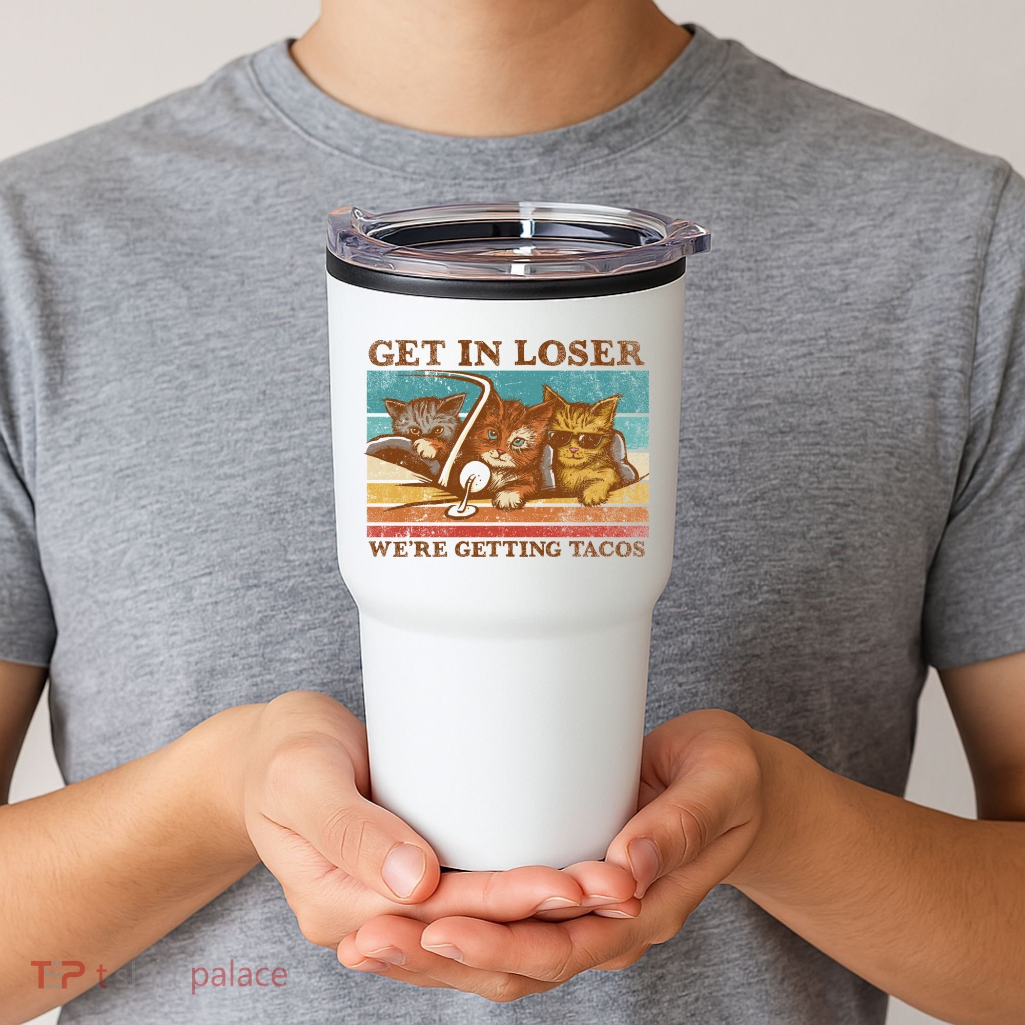 Get In Loser We're Getting Tacos Cats Tumbler