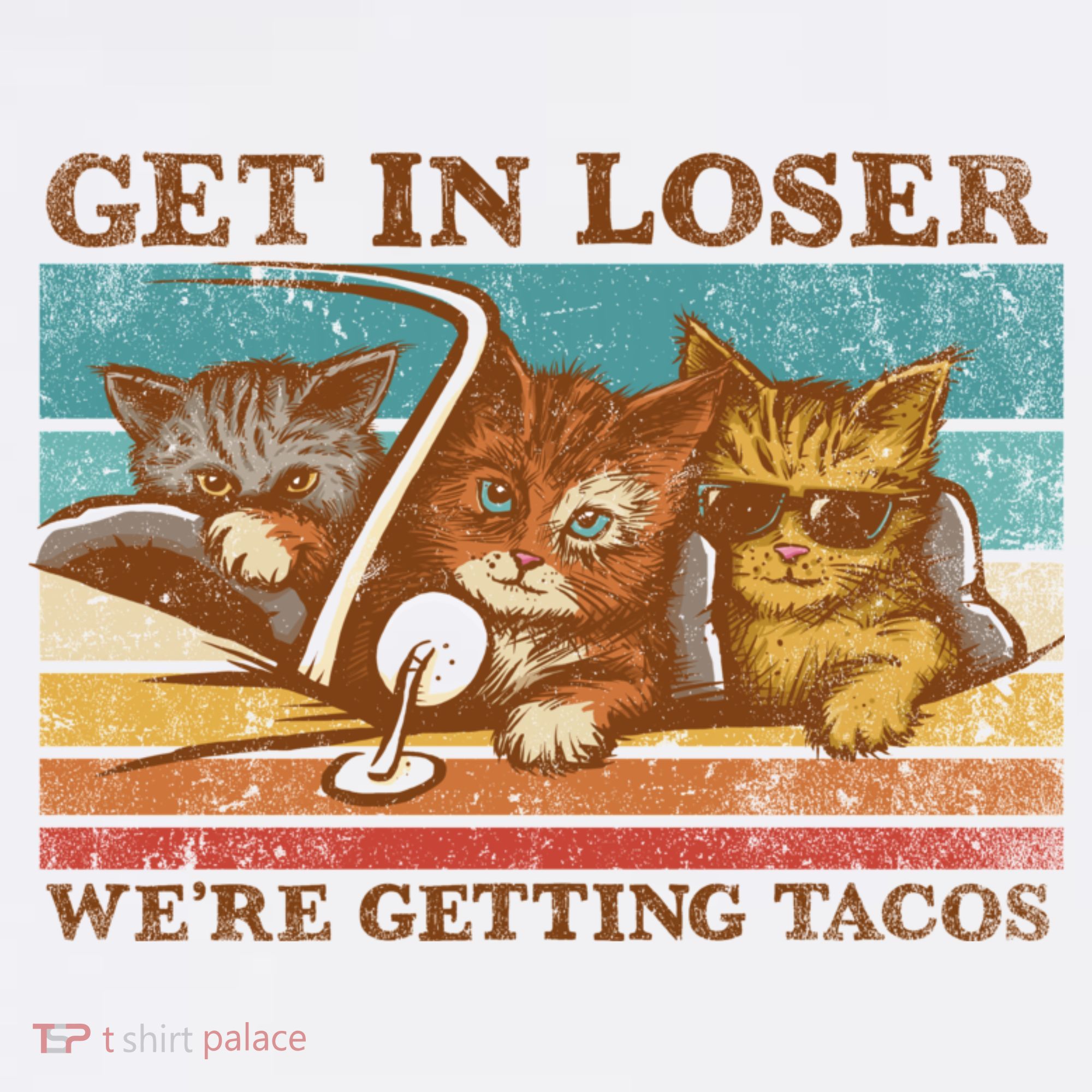 Get In Loser We're Getting Tacos Cats Mousepad