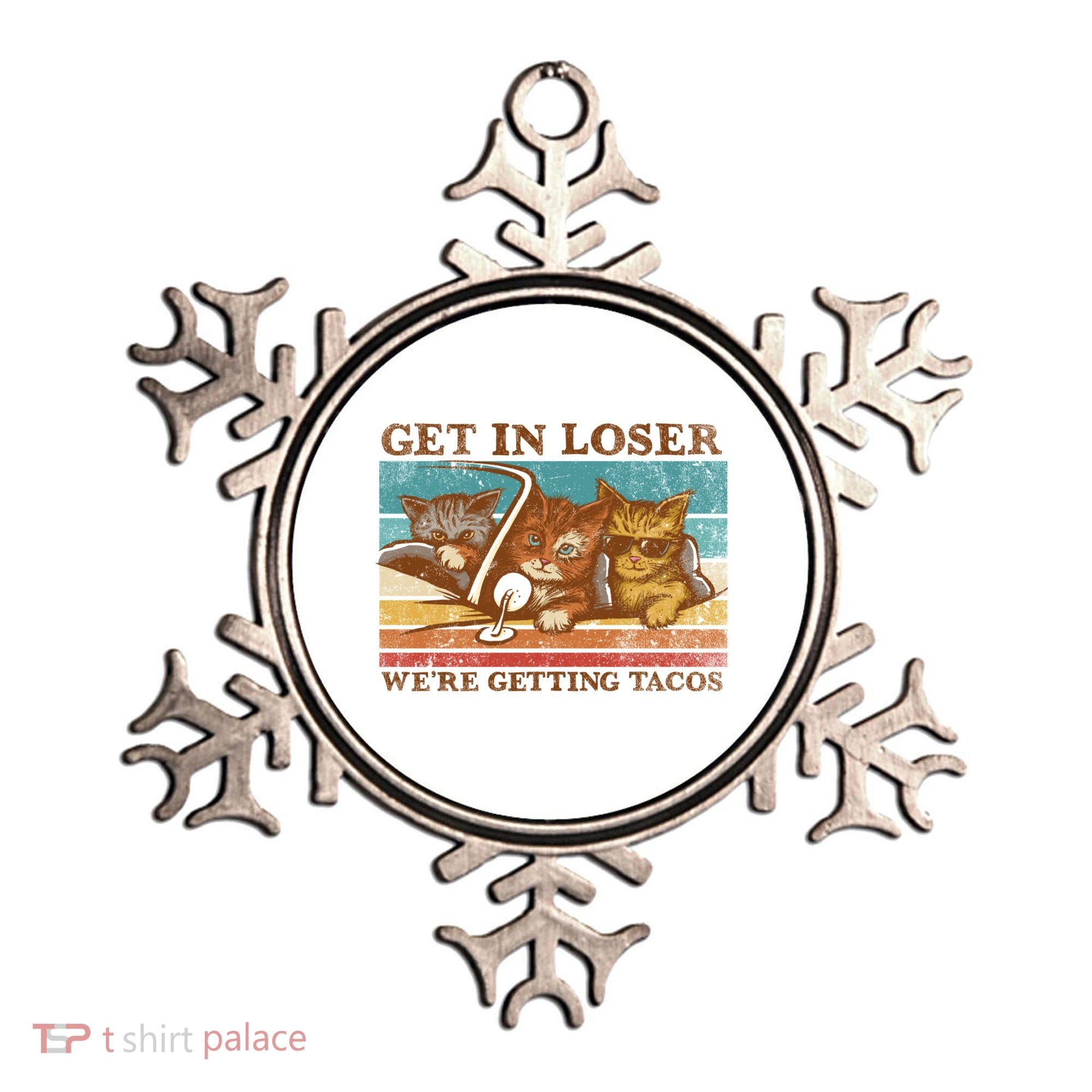 Get In Loser We're Getting Tacos Cats Ornament