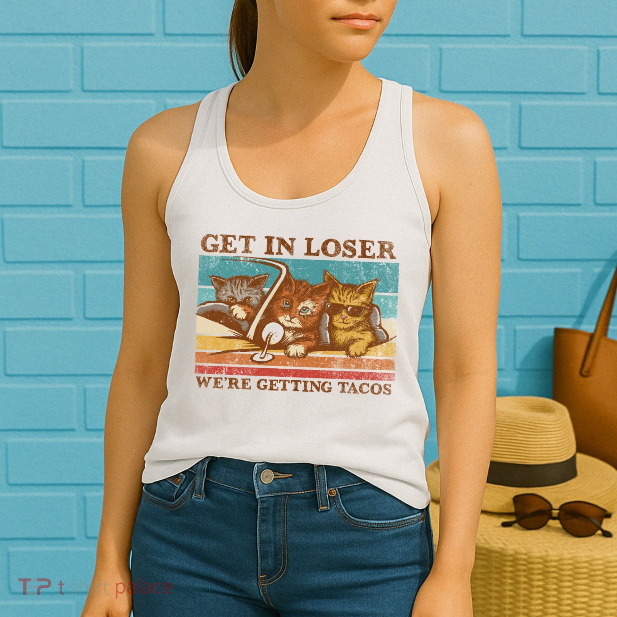 Get In Loser We're Getting Tacos Cats Women's Tank Top