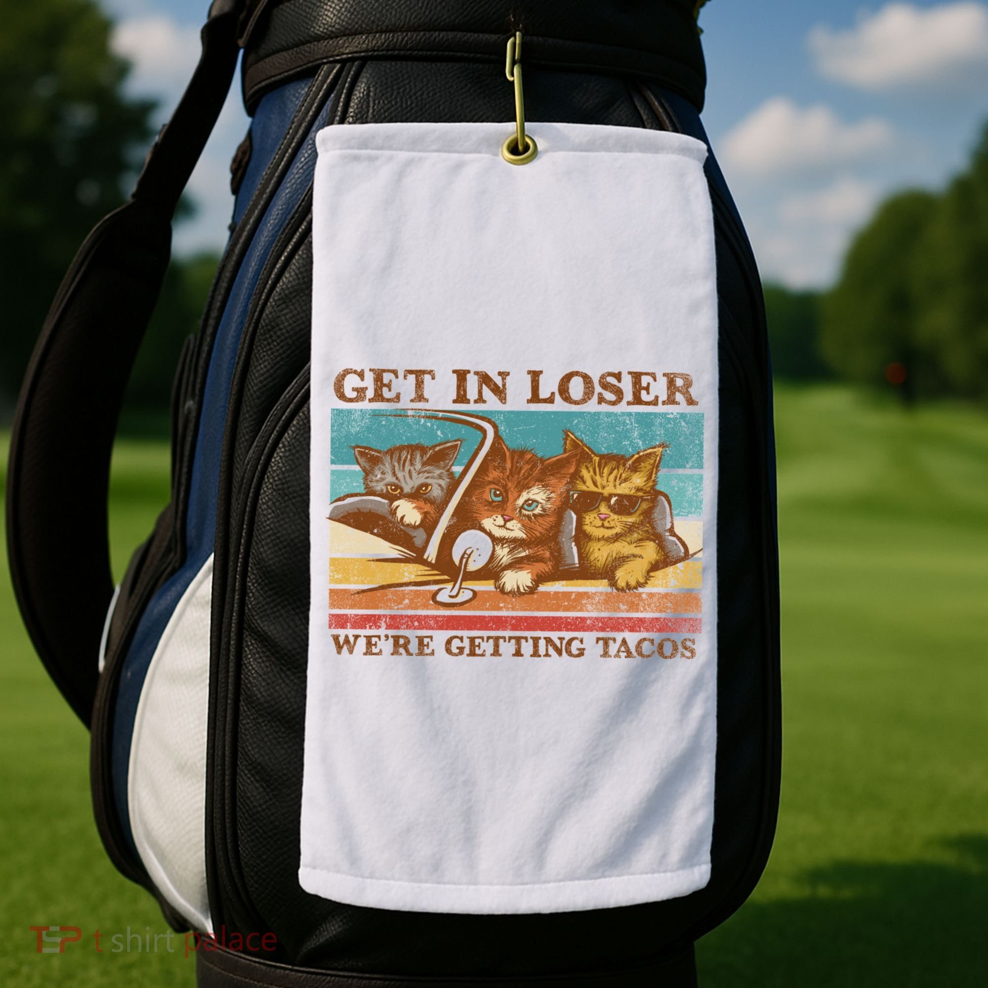 Get In Loser We're Getting Tacos Cats Golf Towel