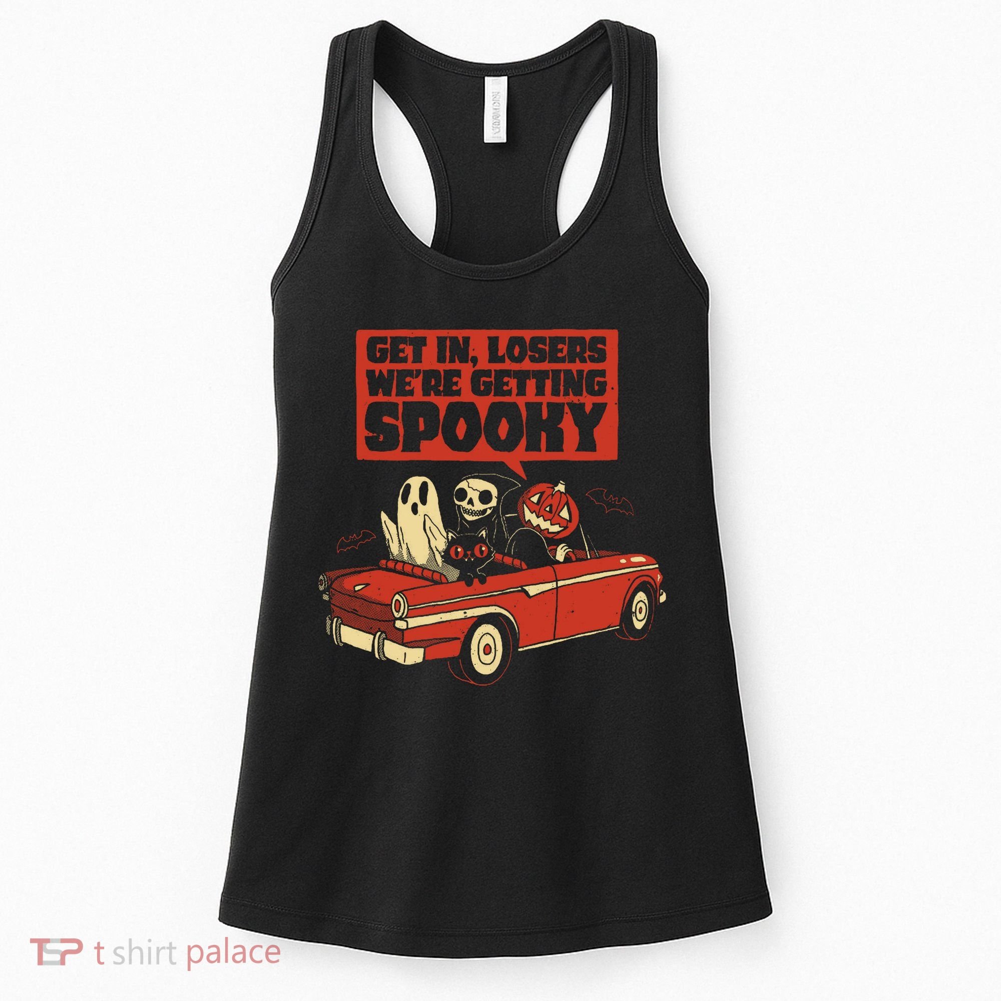 Get In Losers We're Getting Spooky Hallowen Women's Tank Top