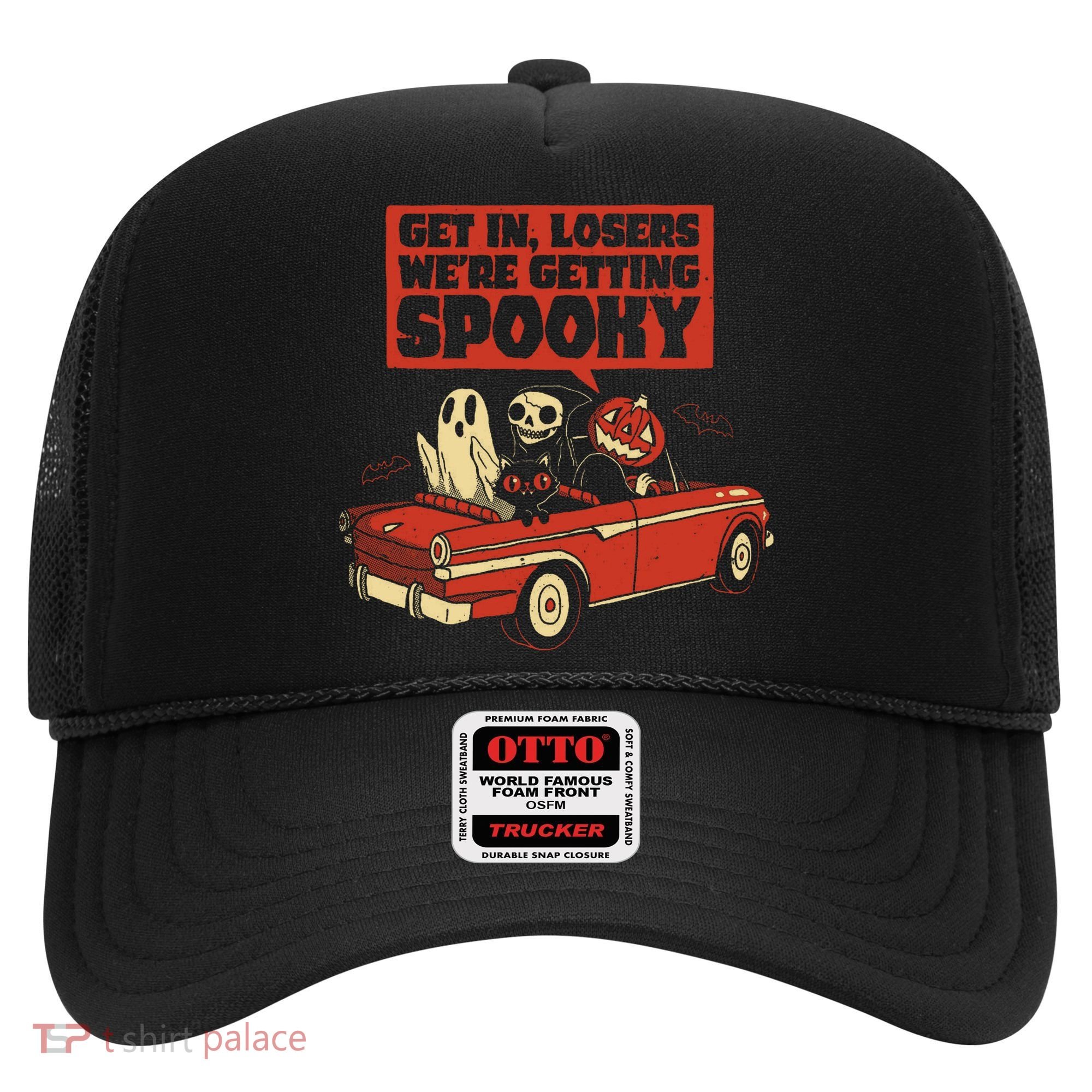Get In Losers We're Getting Spooky Hallowen Hat