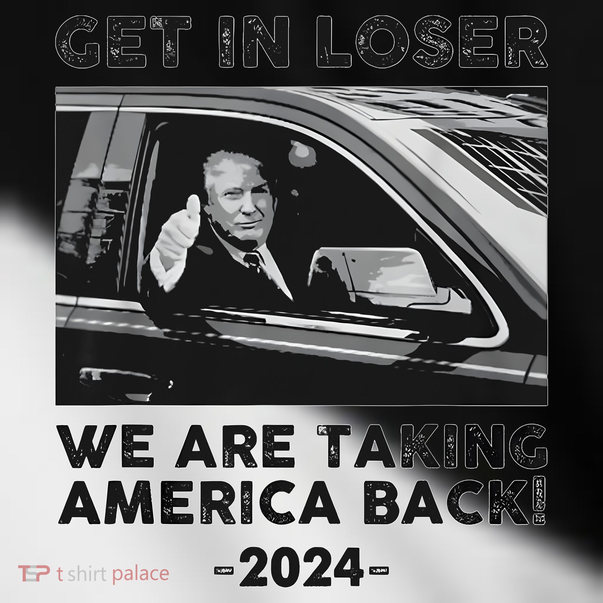 Get In Loser We Are Talking America Back Trump 2024 Toddler Fine Jersey T-Shirt
