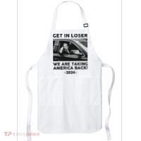 Get In Loser We Are Talking America Back Trump 2024 Apron thumb 0