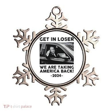 Get In Loser We Are Talking America Back Trump 2024 Ornament