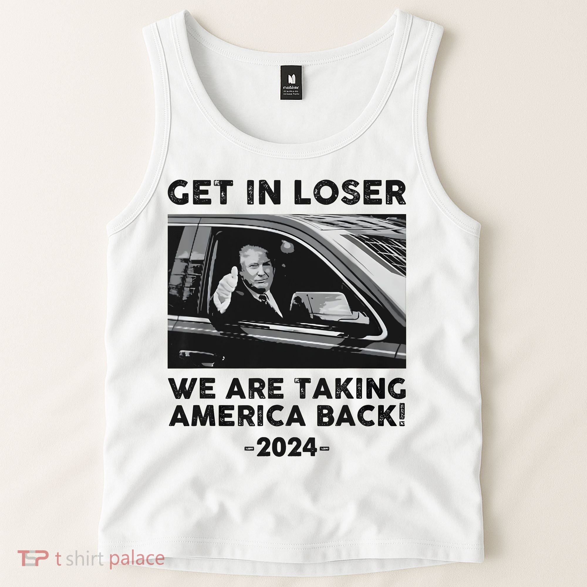 Get In Loser We Are Talking America Back Trump 2024 Tank Top