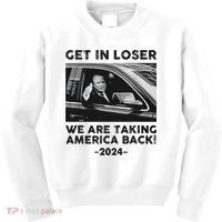 Get In Loser We Are Talking America Back Trump 2024 Kids Sweatshirt thumb 0